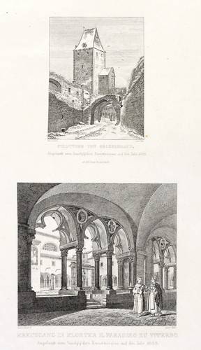 Faber, Carl Gottfried Traugott - Großenhain & Viterbo - Großenhain & Viterbo - Stadtthor von Grossenhayn. Kreuzgang in Kloster Il Paradiso zu Viterbo
