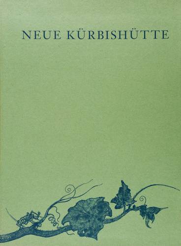Drechsler, Klaus - Neue Kürbishütte - Neue Kürbishütte - Neue Kürbishütte