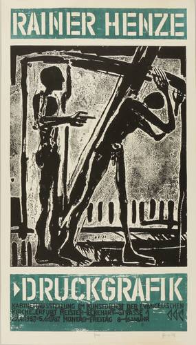Henze, Rainer - Ausstellungsplakat Kunstdienst der Evangelischen Kirche Erfurt - Ausstellungsplakat Kunstdienst der Evangelischen Kirche Erfurt - Kreuztragung