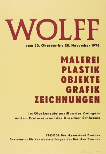 Wolff, Willy - Ausstellungsplakat Zwinger & Residenzschloss Dresden - Ausstellungsplakat Zwinger & Residenzschloss Dresden - Willy Wolff. Malerei, Plastik, Objekte, Grafik, Zeichnungen