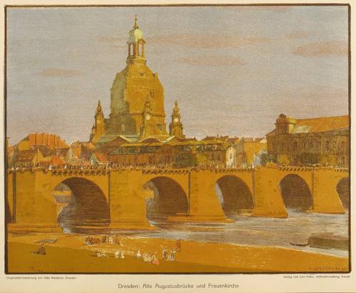 Westphal, Otto -  -  - Dresden. Alte Augustusbrücke und Frauenkirche
