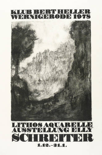 Schreiter, Elly - Ausstellungsplakat Klub Bert Heller Wernigerode - Ausstellungsplakat Klub Bert Heller Wernigerode - Sächsische Schweiz