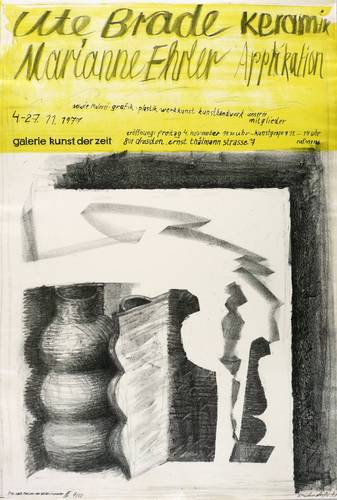 Weidensdorfer, Claus - Ausstellungsplakat Galerie Kunst der Zeit Dresden - Ausstellungsplakat Galerie Kunst der Zeit Dresden - Ute Brade Keramik. Marianne Ehrler Applikation